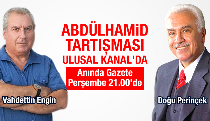 Abdülhamid tartışması Ulusal Kanal'da