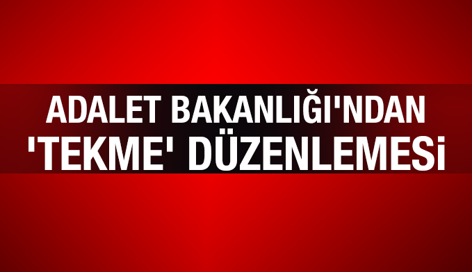 Adalet Bakanlığı'ndan yeni tasarı: Hapis cezası verilebilecek