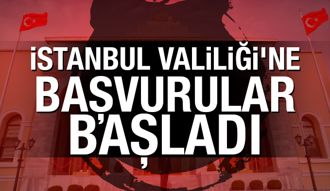 FETÖ soruşturması için İstanbul Valiliği'ne başvurular başladı