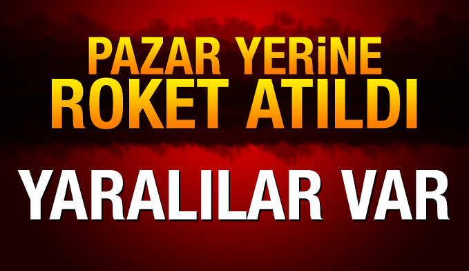Kilis'e roket atıldı: Yaralılar var