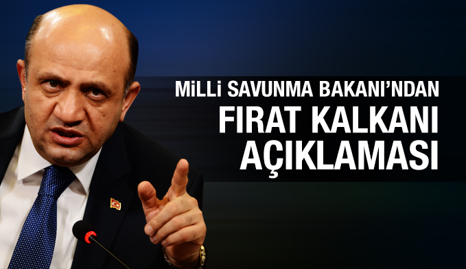 Milli Savunma Bakanı Işık'tan yeni Fırat Kalkanı Harekatı açıklaması