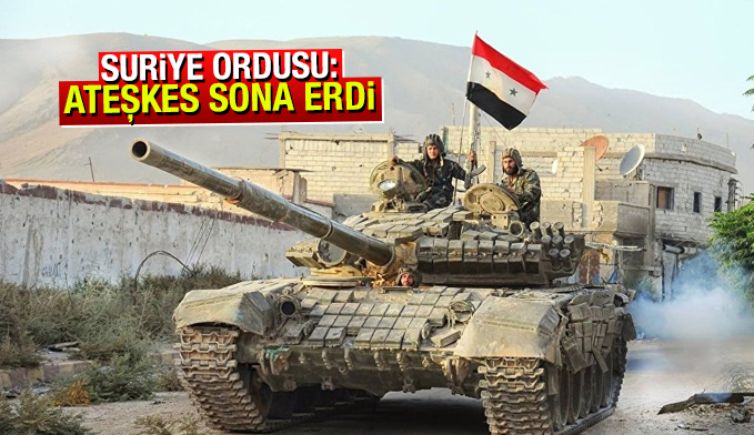 Suriye ordusu: Ateşkes sona erdi