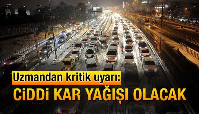Uzmandan kritik uyarı: Ciddi kar yağışı olacak