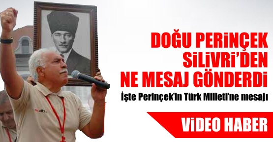 Doğu Perinçek Silivri'den ne mesaj gönderdi