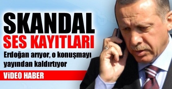 İşte Erdoğan'ın skandal ses kaydı