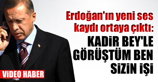 Erdoğan'ın yeni ses kaydı ortaya çıktı