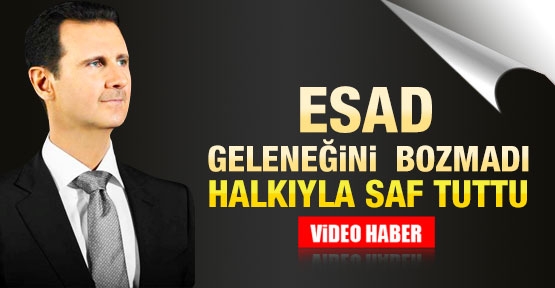 Esad bu bayram da halkıyla saf tuttu