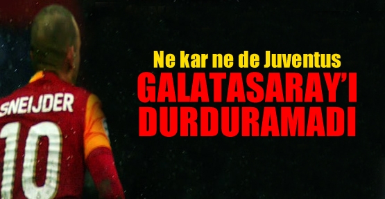 Galatasaray, Juventus'u devirdi