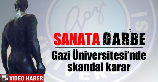Gazi Üniversitesi'nde sanata darbe