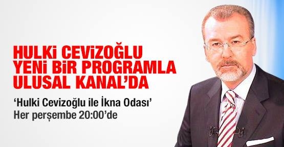 Hulki Cevizoğlu yeni bir programla Ulusal Kanal'da