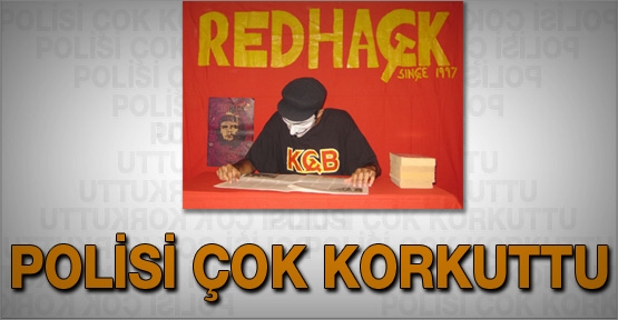 Red Hack polisi çok korkuttu