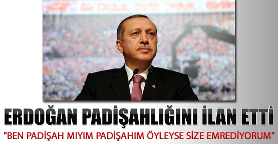 tayyip_erdogan_padisahligini_ilan_etti_h5586.jpg