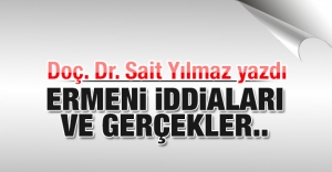 Ermeni iddiaları ve gerçekler..