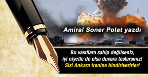Sizi Ankara trenine bindiriverirler!
