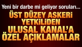 Üst düzey askeri yetkiliden Ulusal Kanal'a: Yeni bir darbe ihtimali yok, engellendi