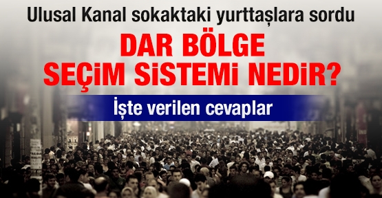 Ulusal Kanal sokaktaki yurttaşlara sordu