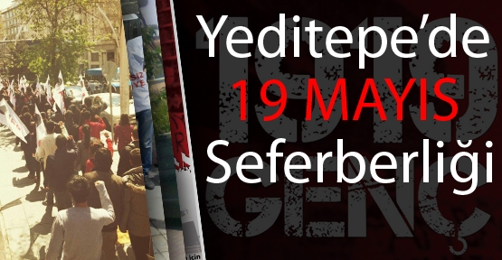Yeditepe'de 19 Mayıs seferberliği!