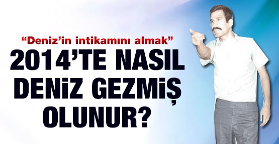 2014’te nasıl Deniz Gezmiş olunur?