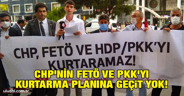 CHP'nin FETÖ ve PKK'yı kurtarma planına geçit yok!