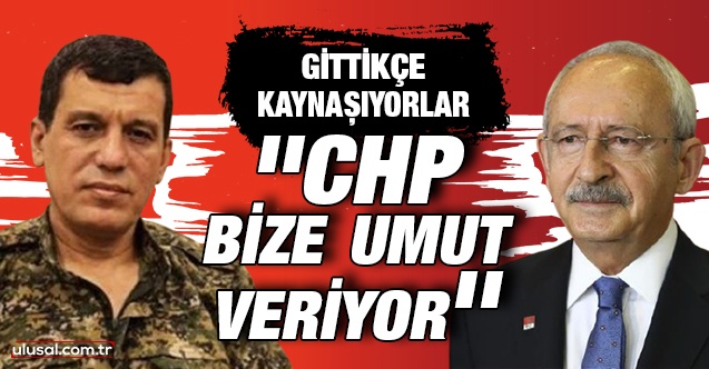 YPG/PKK'dan CHP'ye 'tezkere' teşekkürü: ''CHP bize umut veriyor''