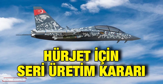 Savunma Sanayii İcra Komitesi toplantısı sonrası açıklama: HÜRJET için seri üretim kararı