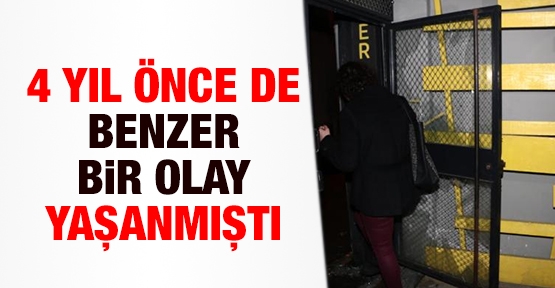 4 yıl önce de benzer bir olay yaşanmıştı