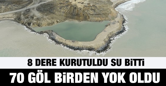 70 göl birden yok oldu
