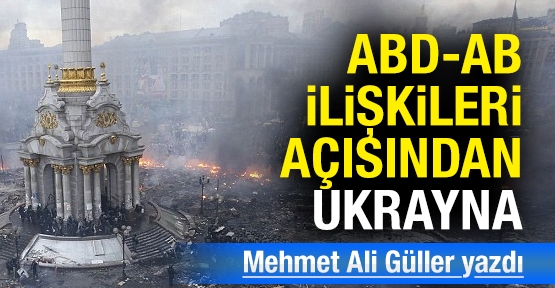 ABD-AB ilişkileri açısından Ukrayna