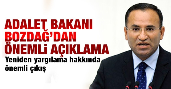 Adalet Bakanı'dan yeniden yargılamaya ilişkin önemli açıklama