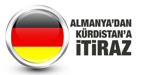 Almanya'dan Kürdistan'a itiraz!