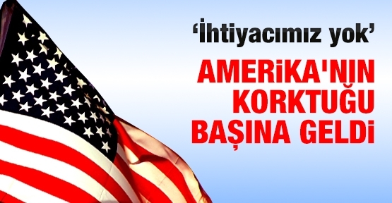 Amerika'nın korktuğu başına geldi