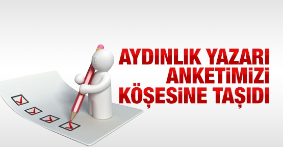Aydınlık yazarı sitemizdeki anketi köşesine taşıdı