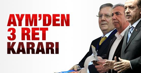 AYM'den 3 ret kararı