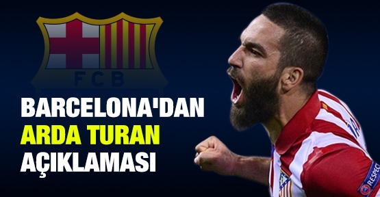 Barcelona'dan Arda Turan açıklaması