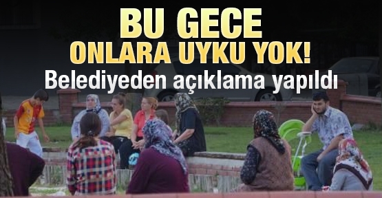 Bu gece onlara uyku yok