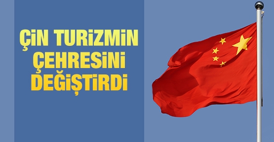 Çin turizmin dengesini değiştirdi