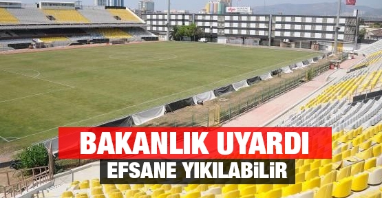 Efsane stad yıkılabilir!