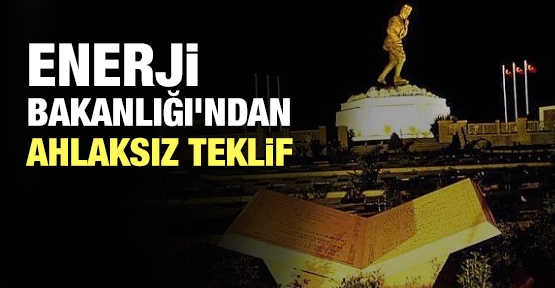 Enerji Bakanlığı'ndan ahlaksız teklif