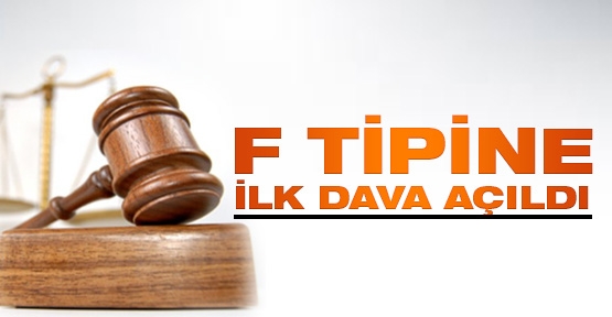 F-Tipi örgüte ilk dava resmen açıldı