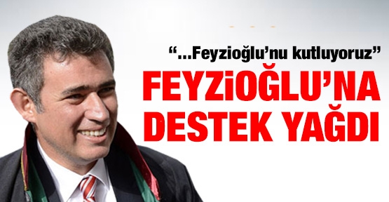 Feyzioğlu'na destek yağdı