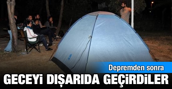 Geceyi dışarıda geçirdiler