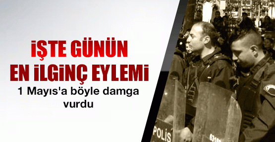 İşte günün en ilginç eylemi