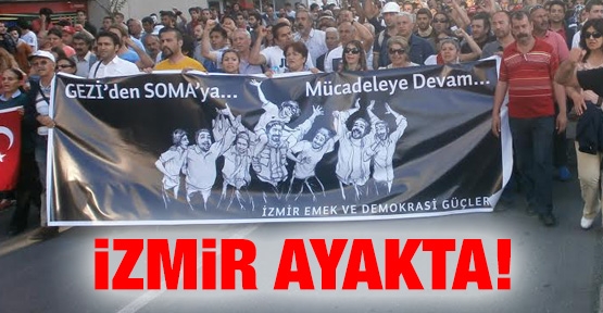 İzmir ayakta!