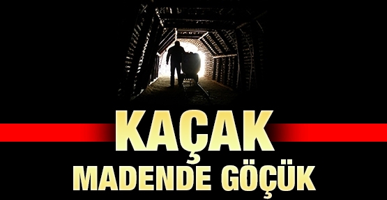 Kaçak madende göçük: Çok sayıda işçi mahsur
