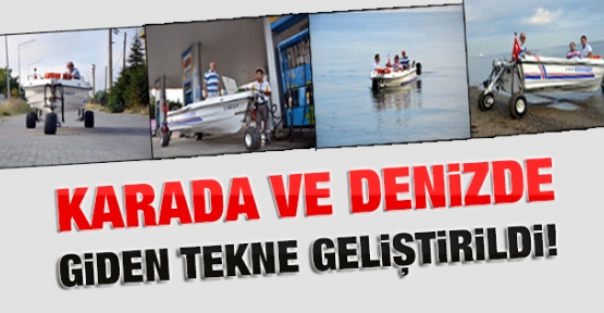 Karada ve denizde giden tekne geliştirildi