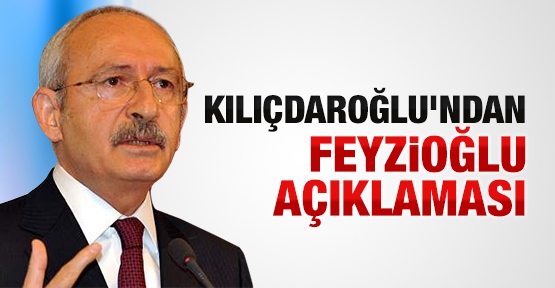 Kılıçdaroğlu'ndan Feyzioğlu açıklaması