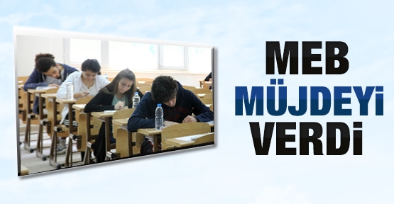 MEB, müjdeyi verdi!