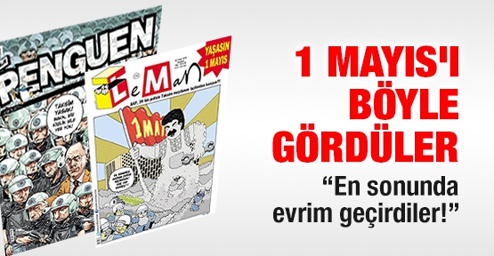 Mizah dergileri 1 Mayıs'ı böyle gördü