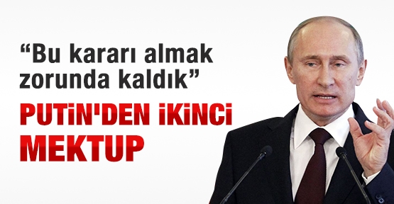 Putin'den ikinci mektup