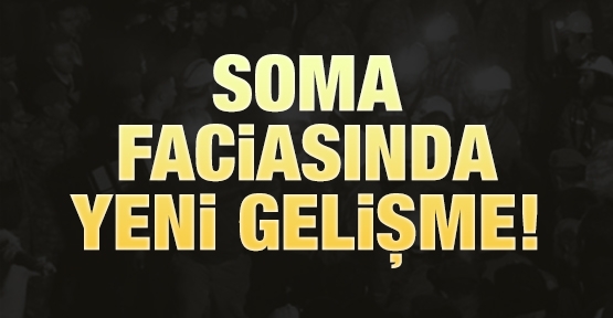 Soma faciasında yeni gelişme